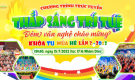 Thắp sáng trí tuệ - Đêm văn nghệ chào mừng Khóa tu mùa hè lần 3 - năm 2022