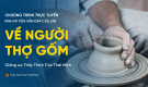 'Về người thợ gốm' - câu 238 Kinh Mi Tiên Vấn Đáp | Thầy Thích Trúc Thái Minh