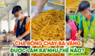 Chà bông chay rắc vừng siêu ngon tại khóa tu mùa hè chùa Ba Vàng được làm ra như thế nào?