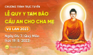 Lễ Vu Lan Báo Hiếu (PL.2567 - DL.2023) | Chùa Ba Vàng, ngày 05/7/Quý Mão