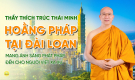 [Video] Thầy Thích Trúc Thái Minh hoằng Pháp tại Đài Loan: Mang ánh sáng Phật Pháp đến cho người Việt xa xứ