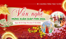 [Video] Văn nghệ mừng xuân | Ngày 08/01/Giáp Thìn