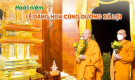 Xúc động lễ dâng hoa cúng dường xá lợi | Kỷ niệm ngày Đức Phật nhập nhập Niết bàn năm 2022