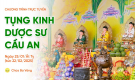 Ngày 16 - Tụng kinh Dược sư cầu an đầu năm | Ngày 25/01/Ất Tỵ