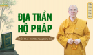 Địa thần Hộ Pháp – phẩm 11.2 | Kinh Địa Tạng giảng giải | Thầy Thích Trúc Thái Minh