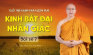 Kinh bát đại nhân giác - Bài số 7 | Tuổi trẻ khám phá vườn tâm | Thầy Thích Trúc Thái Minh