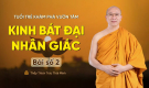 Kinh Bát Đại Nhân Giác - Bài số 2 | Tuổi trẻ khám phá vườn tâm | Thầy Thích Trúc Thái Minh
