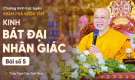 Kinh Bát Đại Nhân Giác - Bài số 5 | Khám phá vườn tâm | Thầy Thích Trúc Thái Minh