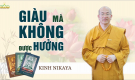 Giàu Mà Không Được Hưởng | Kinh Nikaya Giảng Giải | Thầy Thích Trúc Thái Minh