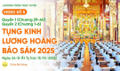 Video số 5: Quyển 1 (Chương 29-40) + Quyển 2 (Chương 1-6) - Tụng kinh Lương Hoàng Bảo Sám | Ngày 24/8/Ất Tỵ