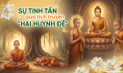 Tích Truyện Pháp Cú “Hai Huynh Đệ”: Bài học về tinh cần và giải đãi