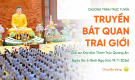 [Video] Truyền Bát quan trai giới | Ngày 06/6/Bính Ngọ