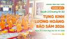 Video số 7: Quyển 2 (Chương 10-32) - Tụng kinh Lương Hoàng Bảo Sám| Ngày 25/8/BN