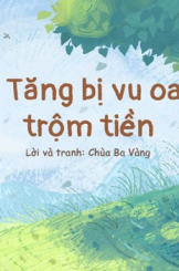 Truyện tranh: Câu chuyện vị Tăng bị vu oan trộm tiền
