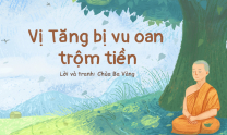 Truyện tranh: Câu chuyện vị Tăng bị vu oan trộm tiền