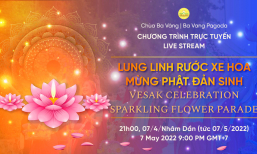 Lung linh rước xe hoa mừng Phật đản sinh | Đại lễ Phật đản chùa Ba Vàng 2022