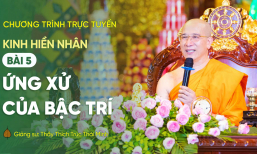 Pháp thoại: 'Ứng xử của bậc trí' - Kinh Hiền Nhân | Thầy Thích Trúc Thái Minh