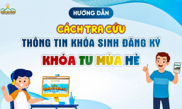 Hướng dẫn cách tra cứu thông tin khóa sinh Khóa tu mùa hè chùa Ba Vàng