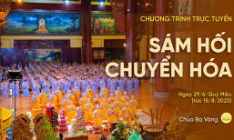 Sám hối chuyển hóa | Chùa Ba Vàng, ngày 29/6/Quý Mão