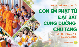 [TRỰC TIẾP] Con em Phật tử đặt bát cúng dường chư Tăng | Ngày 05/5/2024