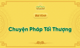 Kinh Chuyện Pháp Tối Thượng