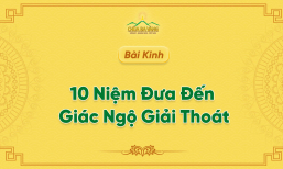 Kinh 10 Niệm Đưa Đến Giác Ngộ Giải Thoát