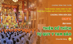 Chu kỳ 14 - Năm 2024: Tụng kinh theo 3 tháng an cư của chư Tăng | Ngày 28/7/Giáp Thìn