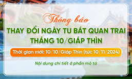 Thông báo: Thay đổi ngày tu Bát quan trai giới Tháng 10/Giáp Thìn