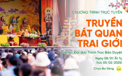 Truyền giới Bát Quan trai | Ngày 08/01/Ất Tỵ