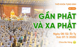 Thời khóa tụng kinh tu tập Bát quan trai giới| Ngày 08/02/Ất Tỵ