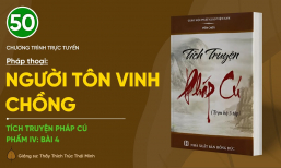[Video] Pháp thoại: 'Người tôn vinh chồng' | Tích truyện Pháp Cú (Phẩm IV: Bài 4)