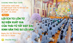 [Video] Ngày 2 - Tụng kinh kỷ niệm ngày Thái tử Tất Đạt Đa xuất gia (PL.2569 - DL.2026)