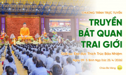 [Video] Truyền Bát quan trai giới | Ngày 09/3/Bính Ngọ