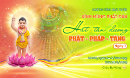 🔴 [TRỰC TIẾP] Ngày 1 - Kính mừng Phật đản: Hát tán dương Phật - Pháp - Tăng | 04/4/Bính Ngọ