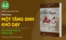 🔴 [TRỰC TIẾP] Pháp thoại: 'Một Tăng sinh khó dạy' | Tích truyện Pháp Cú (Phẩm V: Bài 2)