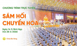 [Video] Sám hối chuyển hóa | Chùa Ba Vàng, ngày 14/5/Bính Ngọ