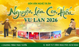 [Video] Đêm văn nghệ tri ân: Nguyện làm con hiếu | Vu Lan 2026