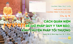 🔴[TRỰC TIẾP] Chu kỳ 15, 2026: Thời khóa tụng kinh Chương trình tu mùa hạ | Ngày 08/8/Bính Ngọ