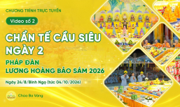🔴 [TRỰC TIẾP] Video số 2: Chẩn tế cầu siêu ngày 2, Pháp đàn Lương Hoàng Bảo Sám | Ngày 24/8/Bính Ngọ
