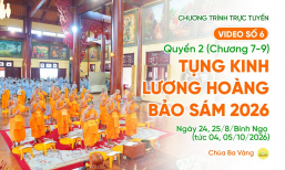 🔴[TRỰC TIẾP] Video số 6: Quyển 2 (Chương 7-9) - Tụng kinh Lương Hoàng Bảo Sám| Ngày 24, 25/8/BN