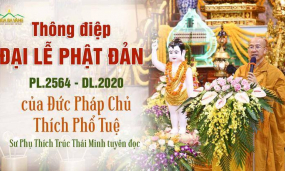 Sư Phụ Thích Trúc Thái Minh tuyên đọc Thông điệp đại lễ Phật Đản 2020 của Đức Pháp Chủ GHPGVN