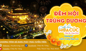 Đêm hội Trùng Dương - Lễ hội Hoa Cúc chùa Ba Vàng 2020, ngày 09/9 Canh Tý