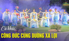 Bài hát: Công đức cúng dường Xá lợi | Sáng tác: Phật tử Phạm Thị Yến (Tâm Chiếu Hoàn Quán)