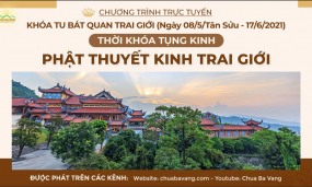 Tụng kinh 'Phật thuyết kinh trai giới' | Chùa Ba Vàng, ngày 08/5/Tân Sửu