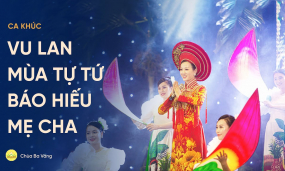 Ca khúc: Vu Lan mùa Tự Tứ báo hiếu mẹ cha | Nhạc Phật giáo