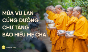 Mùa Vu Lan cúng dường chư Tăng báo hiếu mẹ cha