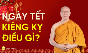 Ngày Tết nên kiêng kỵ những điều gì để gặp may mắn cả năm? | Thầy Thích Trúc Thái Minh