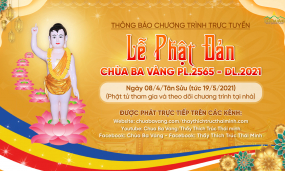 Thông báo chương trình trực tuyến: Lễ Phật đản chùa Ba Vàng (PL. 2565 - DL. 2021)