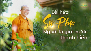 Bài hát: Sư Phụ - Người là giọt nước thanh hiền | Thể hiện: Phật tử Xa xứ chùa Ba Vàng