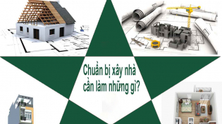 Trước khi xây nhà mới, gia đình nên làm gì?